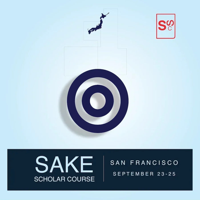 Sake Education - Take the SAKE SCHOLAR COURSE September 23-25th!